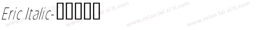 Eric Italic字体转换